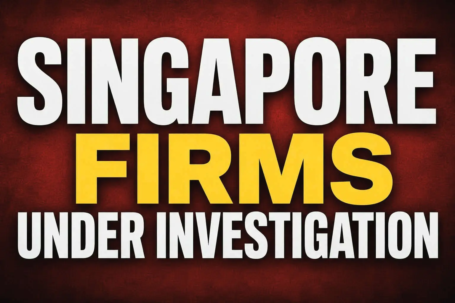 Singapore MOM Investigates